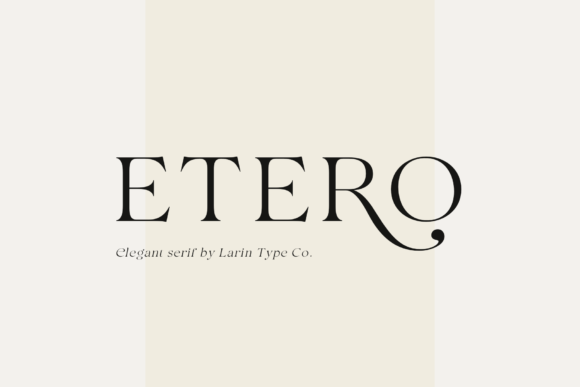 Etero: A Modern Serif Font for Elegant Branding